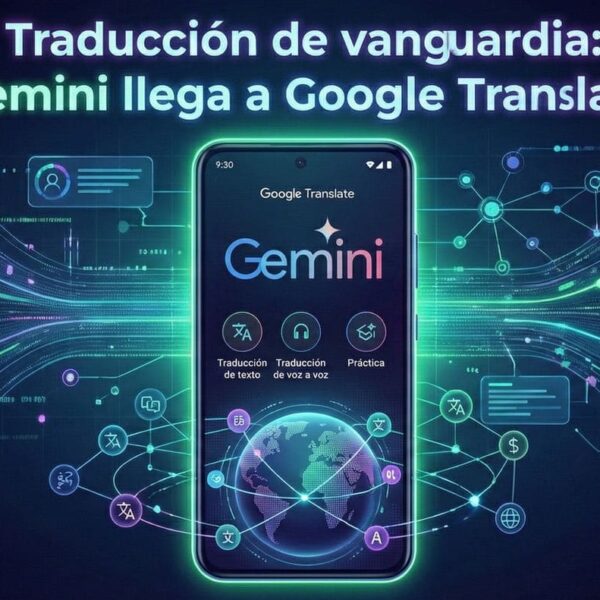 Google Translate se pone “modo Gemini”: traducciones más naturales y un nuevo modo de traducción en directo con auriculares