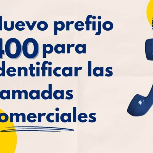 El prefijo 400 pondrá “etiqueta” a las llamadas comerciales y hará más fácil bloquear el telemarketing