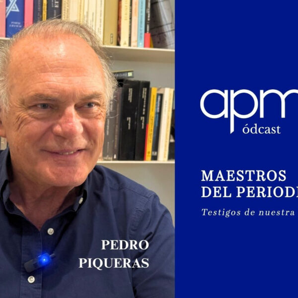 El periodista Pedro Piqueras, protagonista del pódcast Maestros del Periodismo de la APM
